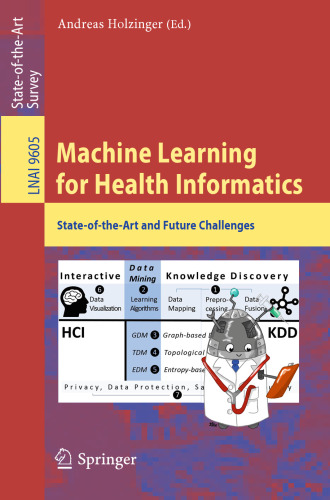 Machine Learning for Health Informatics: State-of-the-Art and Future Challenges