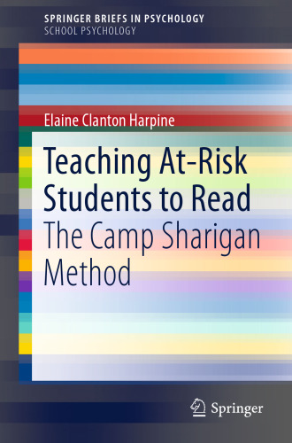 Teaching At-Risk Students to Read : The Camp Sharigan Method 