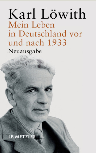 Mein Leben in Deutschland vor und nach 1933: Ein Bericht