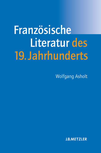 Französische Literatur des 19. Jahrhunderts: Lehrbuch Romanistik