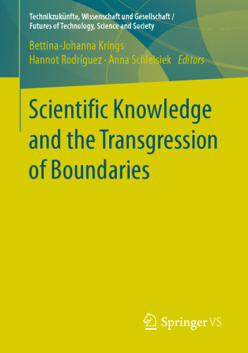Scientific Knowledge and the Transgression of Boundaries