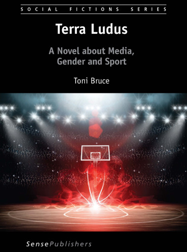 Terra Ludus: A Novel about Media, Gender and Sport