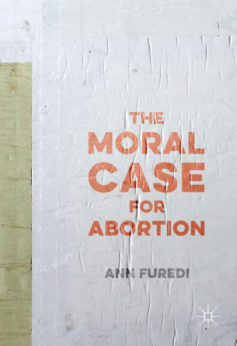 The Moral Case for Abortion