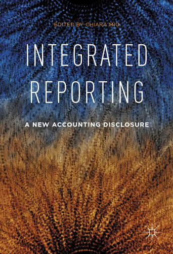 Integrated Reporting: A New Accounting Disclosure