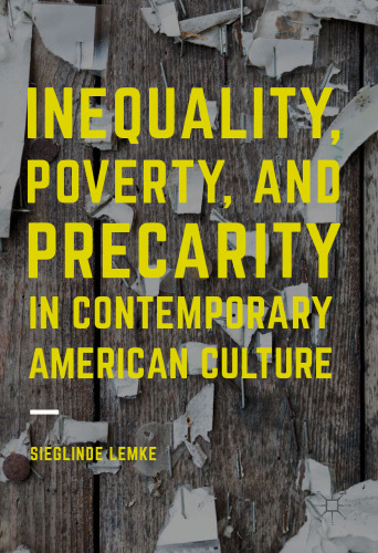 Inequality, Poverty and Precarity in Contemporary American Culture