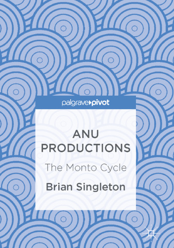 ANU Productions: The Monto Cycle