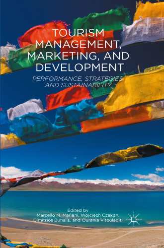 Tourism Management, Marketing, and Development: Performance, Strategies, and Sustainability
