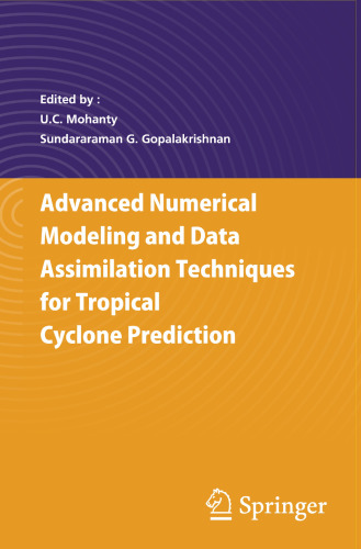 Advanced Numerical Modeling and Data Assimilation Techniques for Tropical Cyclone Prediction