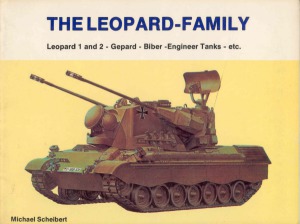 The Leopard-Family  Leopard 1 and 2 - Gepard - Biber - Engineer Tanks - etc.
