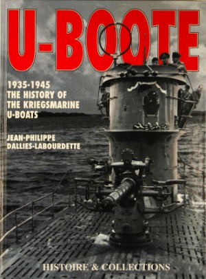 U-Boote 1935-1945: The History of the Kriegsmarine U-Boats