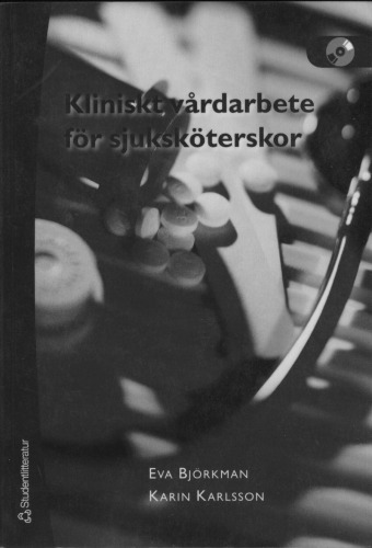 Kliniskt vårdarbete för sjuksköterskor
