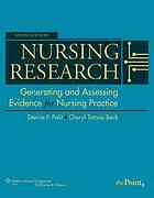Nursing research : generating and assessing evidence for nursing practice