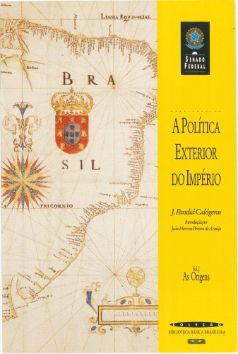 A Política Exterior do Império: As Origens