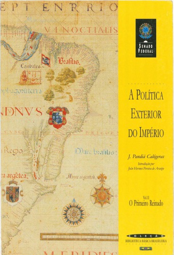A Política Exterior do Império: O Primeiro Reinado