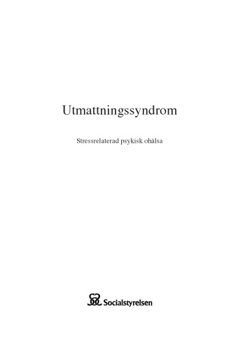Utmattningssyndrom. Stressrelaterad psykisk ohälsa