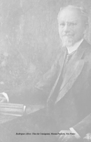 Rodrigues Alves: Apogeu e Declínio do Presidencialismo