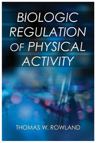 Biologic regulation of physical activity