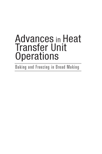 Advances in heat transfer unit operations: baking and freezing in bread making