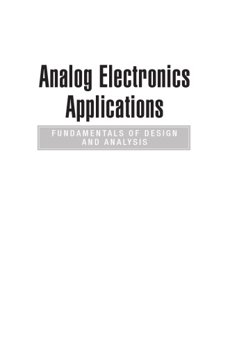 Analog electronics applications: fundamentals of design and analysis