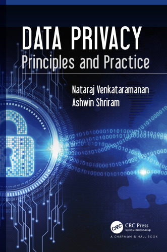 Data privacy: principles and practice