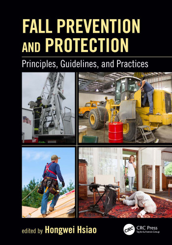 Fall prevention and protection: principles, guidelines, and practices