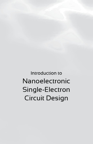 Introduction to Nanoelectronic Single-Electron Circuit Design