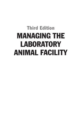 Managing the laboratory animal facility