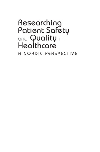 Researching patient safety and quality in healthcare: a Nordic perspective