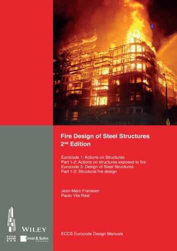 Fire design of steel structures: Eurocode 1: actions on structures, part 1-2: General actions - Actions on structures exposed to fire: Eurocode 3: design of steel structures, part 1-2: General rules - Structural fire design