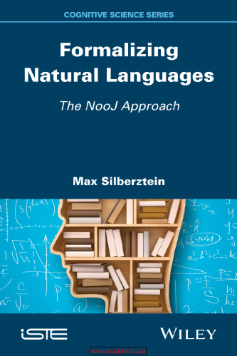 Formalizing natural languages: the NooJ approach