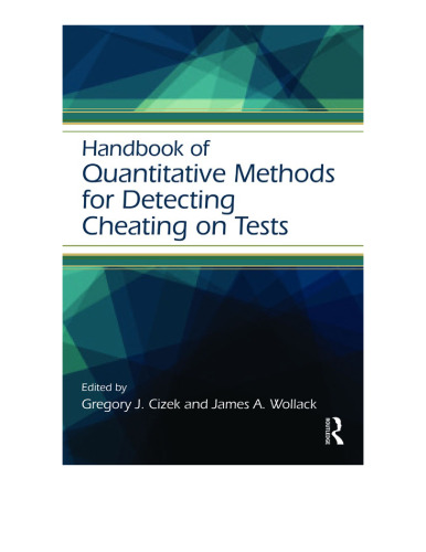 Handbook of quantitative methods for detecting cheating on tests