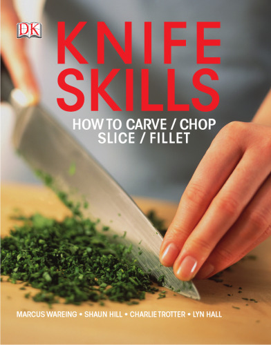 Knife skills: how to carve, chop, slice, fillet