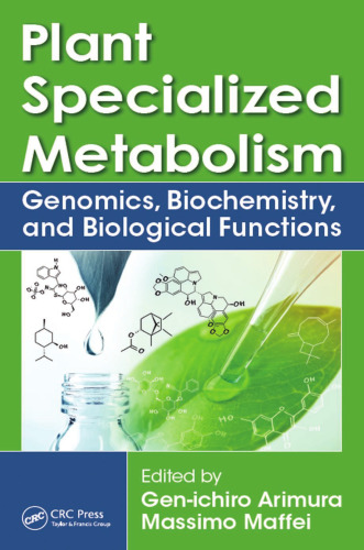 Plant specialized metabolism: genomics, biochemistry, and biological functions
