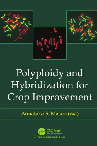 Polyploidy and hybridizaton for crop improvement