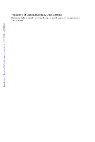 Validation of Chromatography Data Systems Ensuring Data Integrity, Meeting Business and Regulatory Requirements