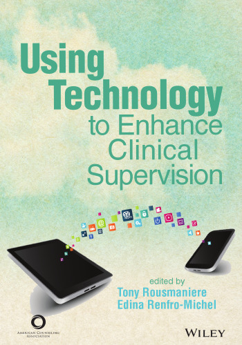 ACA Using Technology to Enhance Clinical Supervision