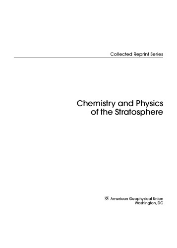Chemistry and physics of the stratosphere