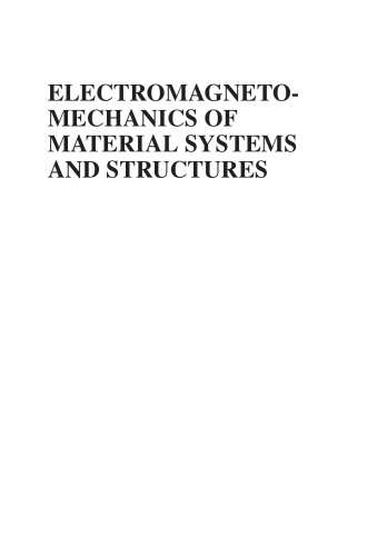 Electromagneto-mechanics of material systems and structures