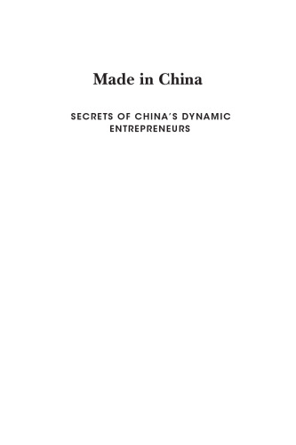 Made in China: secrets of China's dynamic entrepreneurs