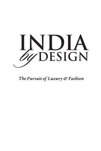 India by design: the pursuit of luxury & fashion