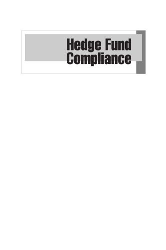 Hedge fund compliance: risks, regulation, and management