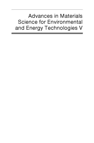 Ceramic Transactions Series: Advances in Materials Science for Environmental and Energy Technologies V: Ceramic Transactions, Volume 260 (1)