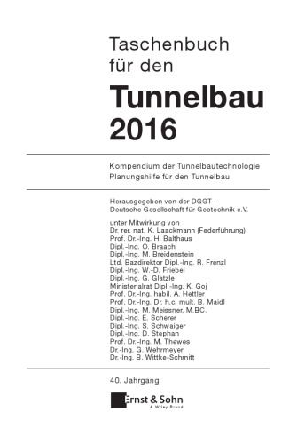 Taschenbuch fur den Tunnelbau 2016: kompendium der Tunnelbautechnologie Planungshilfe für den Tunnelbau