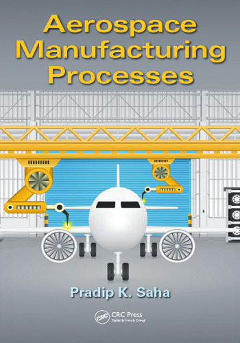 Aerospace manufacturing processes