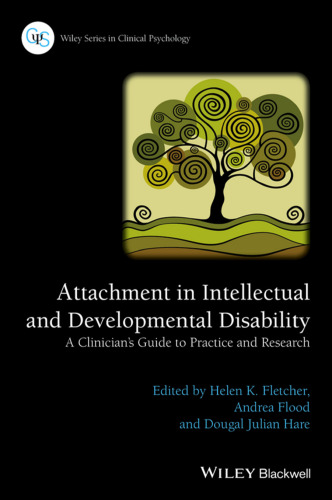 Attachment in intellectual and developmental disability: a clinician's guide to research and practice