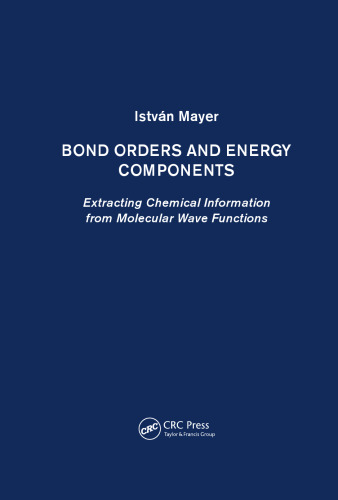Bond orders and energy components: extracting chemical information from molecular wave functions