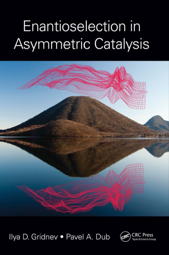 Enantioselection in asymmetric catalysis