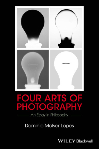 Four Arts of Photography: An Essay in Philosophy