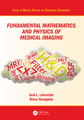 Fundamental mathematics and physics of medical imaging