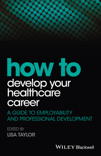 How to develop your healthcare career: a guide to employability and professional development